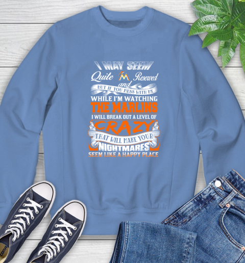 Miami Marlins MLB Baseball Don't Mess With Me While I'm Watching My Team Sweatshirt 11