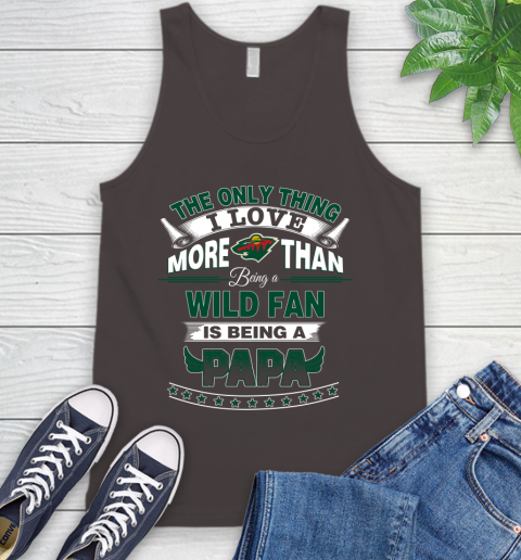 NHL The Only Thing I Love More Than Being A Minnesota Wild Fan Is Being A Papa Hockey Tank Top 6