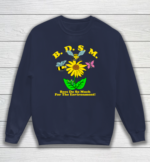 BDSM Bees Do So Much for the environment Essential T Shirt Sweatshirt 2