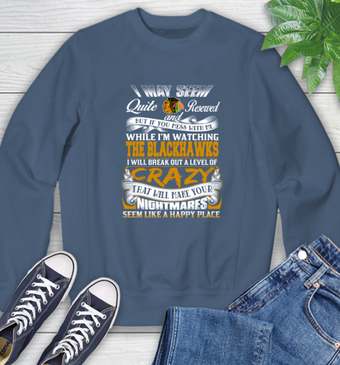 Chicago Blackhawks NHL Hockey Don't Mess With Me While I'm Watching My Team Sweatshirt 8