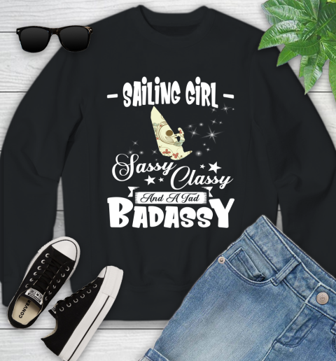 Sailing Girl Sassy Classy And A Tad Badassy Youth Sweatshirt
