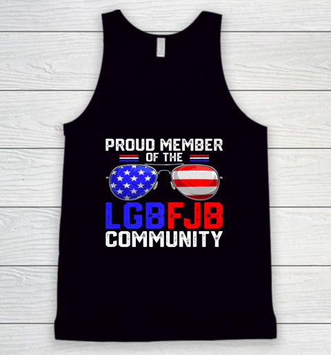 Proud Member Of LGBFJB Community USA Flag Sunglasses Funny Tank Top