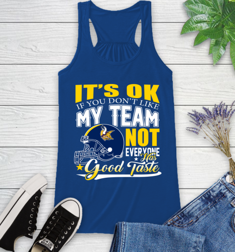 New England Patriots NFL Football You Don't Like My Team Not Everyone Has Good Taste (2) Racerback Tank 8