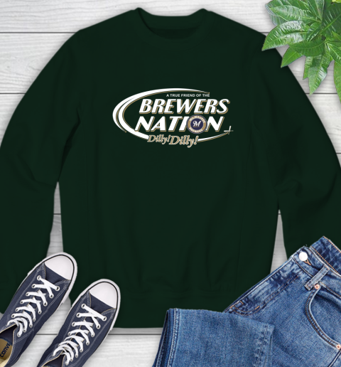 MLB A True Friend Of The Milwaukee Brewers Dilly Dilly Baseball Sports Sweatshirt 12