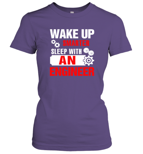 Wake Up Smarter Sleep With An Engineer Women Tee