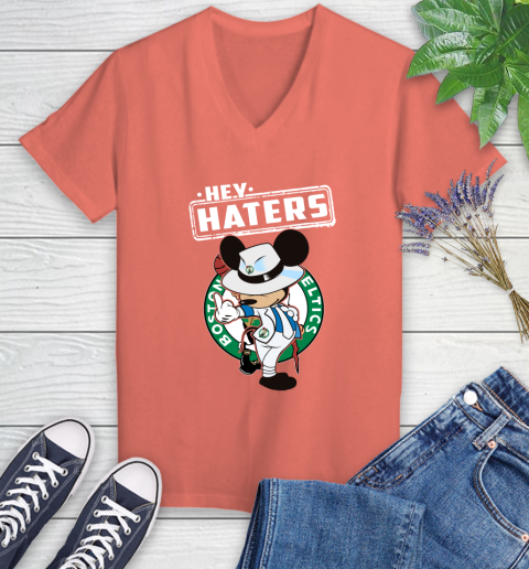 NBA Hey Haters Mickey Basketball Sports Boston Celtics Women's V-Neck T-Shirt 6