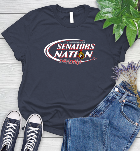 NHL A True Friend Of The Ottawa Senators Dilly Dilly Hockey Sports Women's T-Shirt 14