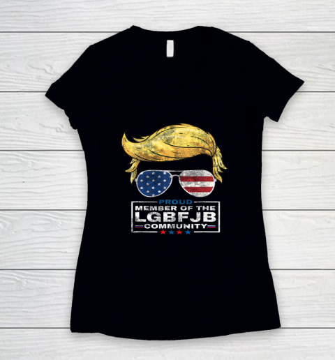 LGBFJB Community Shirt Proud Member Of The LGBFJB Community Trump American Flag Women's V-Neck T-Shirt