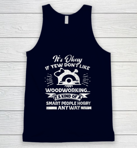 Funny Woodworking Shirt Woodworker Hobby Tank Top 2