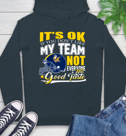 New England Patriots NFL Football You Don't Like My Team Not Everyone Has Good Taste (2) Hoodie 7