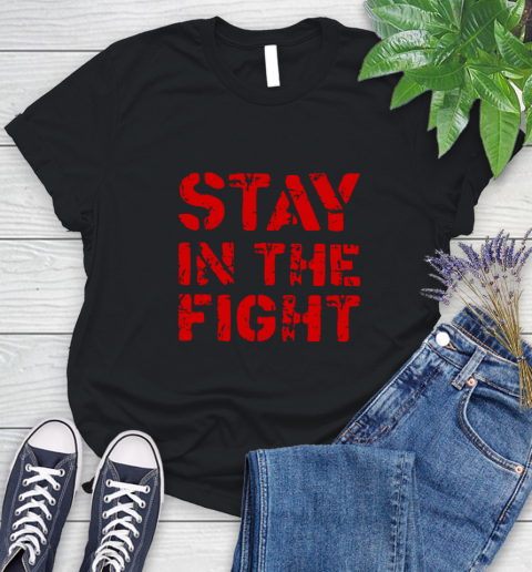 Stay In The Fight T Shirt Nationals Women's T-Shirt 14