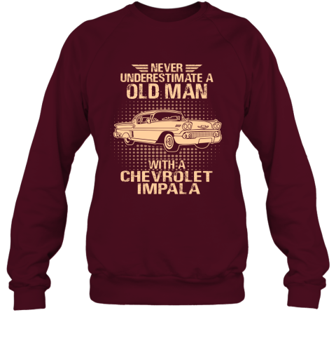 Never Underestimate An Old Man With A Chevrolet Impala  Vintage Car Lover Gift Sweatshirt