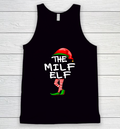 The Milf Elf Matching Family Group Christmas Tank Top