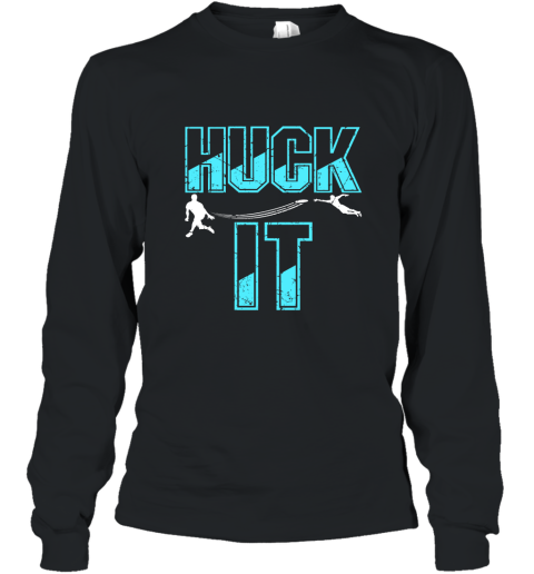 Huck It Hoodie Distressed Gifts For Ultimate Disc Players alottee Long Sleeve