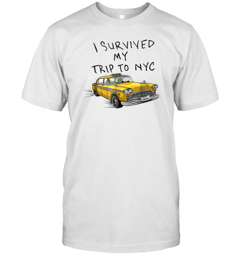 I Survived My Trip To NYC Shirt Meaning