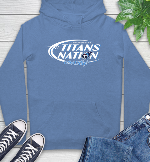 NFL A True Friend Of The Tennessee Titans Dilly Dilly Football Sports Hoodie 11