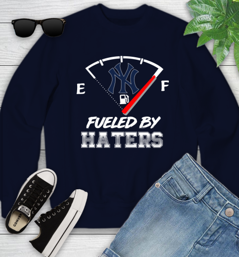 New York Yankees MLB Baseball Fueled By Haters Sports Youth Sweatshirt 2