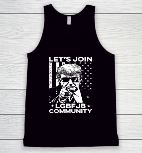LGBFJB Community Shirt Let's Join LGBFJB Community Conservative Anti Biden US Flag Tank Top