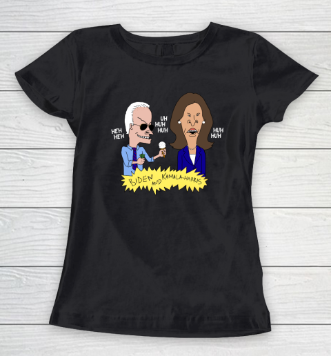 Biden Beavis Shirt Anti Biden and Kamala Harris Women's T-Shirt