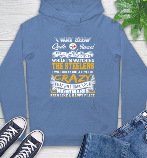 Pittsburgh Steelers NFL Football Don't Mess With Me While I'm Watching My Team Hoodie 11