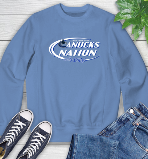 NHL A True Friend Of The Vancouver Canucks Dilly Dilly Hockey Sports Sweatshirt 11