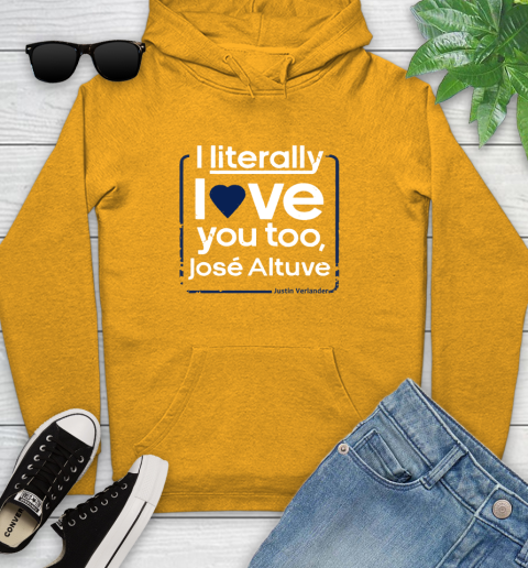 I literally love Jose Altuve Shirt Youth Hoodie 2