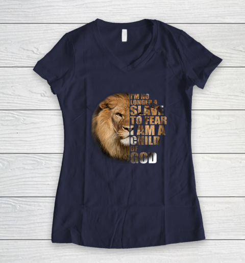 No Longer A Slave To Fear Child Of God Christian Women's V-Neck T-Shirt 7