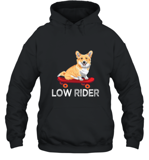 Corgi Dog Low Rider Shirt Hooded