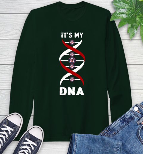 Washington Nationals MLB Baseball It's My DNA Sports Long Sleeve T-Shirt 7