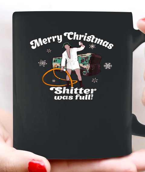 Merry Christmas Shitter Was Full Vacation Ceramic Mug 11oz