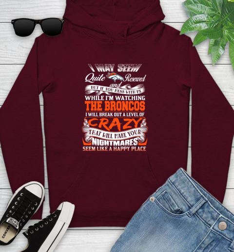 Denver Broncos NFL Football Don't Mess With Me While I'm Watching My Team Youth Hoodie 7