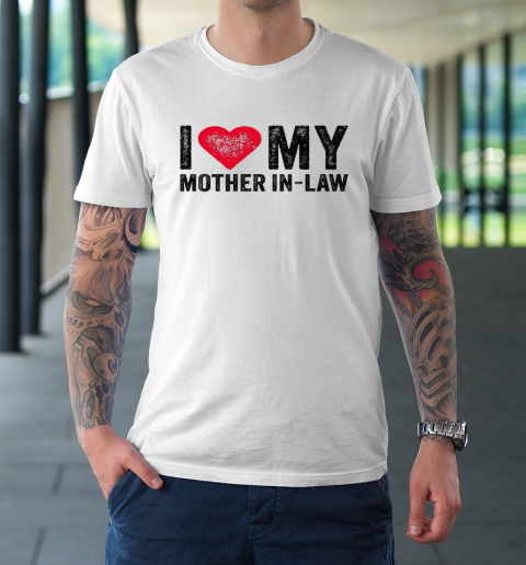 I Love My Mother In Law Red Heart Mom Funny Vintage T-Shirt