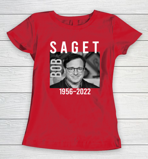 Bob Saget 1956 2022 RIP Women's T-Shirt 15