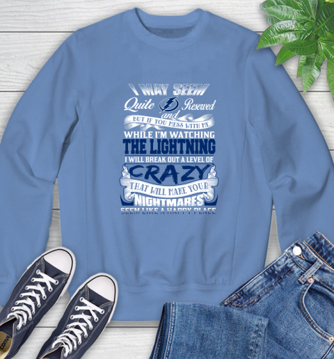 Tampa Bay Lightning NHL Hockey Don't Mess With Me While I'm Watching My Team Sweatshirt 11