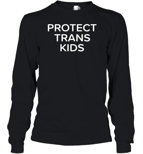 Ron Chan Protect Trans Kids Youth Long Sleeve