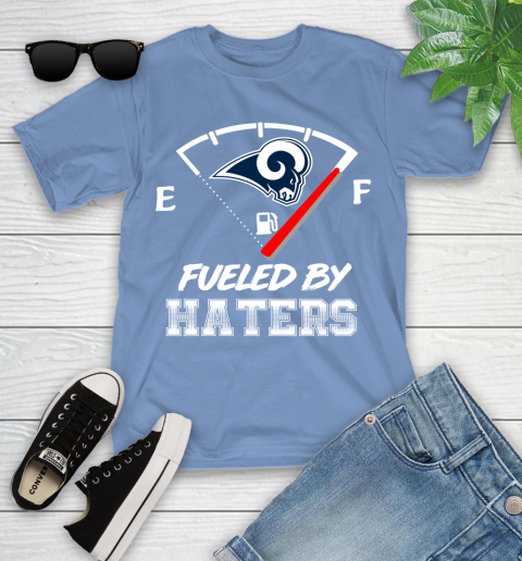 Los Angeles Rams NFL Football Fueled By Haters Sports Youth T-Shirt 15