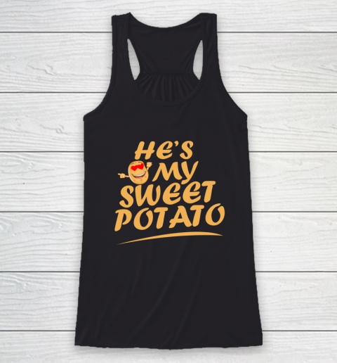 He's My Sweet Potato I Yam Couples Matching Thanksgiving Racerback Tank