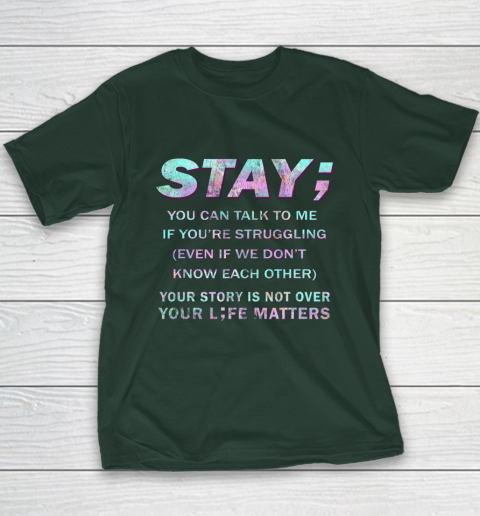 Your Life Matters Shirt Suicide Prevention Awareness Shirt Stay Youth T-Shirt 3