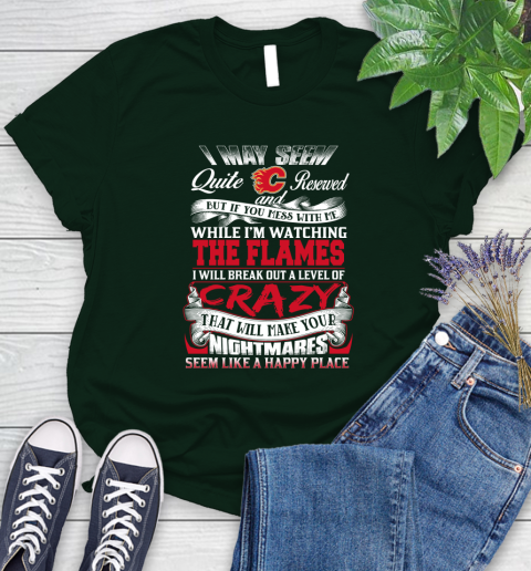 Calgary Flames NHL Hockey Don't Mess With Me While I'm Watching My Team Women's T-Shirt 6