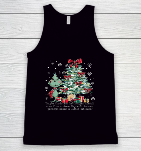 Maybe Christmas Perhaps Means A Little Bit More Holiday Tank Top
