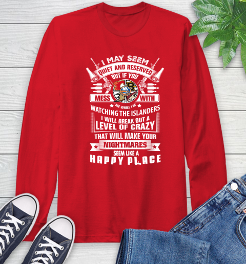 New York Islanders NHL Hockey Don't Mess With Me While I'm Watching My Team Sports Long Sleeve T-Shirt 11