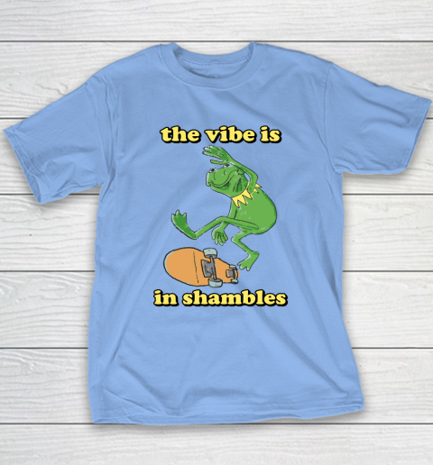 The Vibe Is In Shambles Kermit The Frog Youth T-Shirt 8