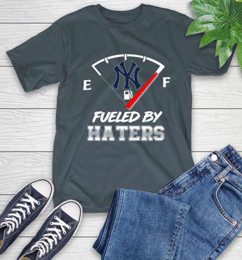 New York Yankees MLB Baseball Fueled By Haters Sports T-Shirt 10