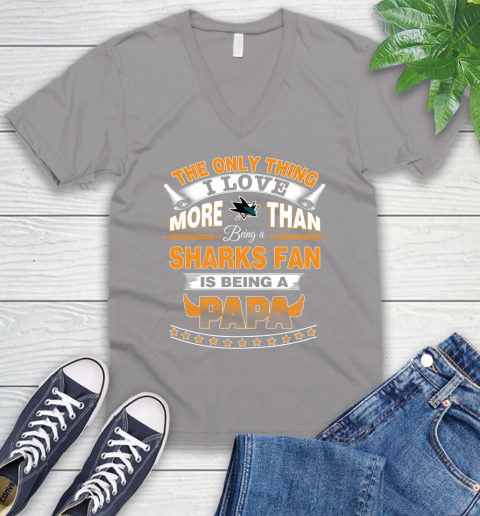 NHL The Only Thing I Love More Than Being A San Jose Sharks Fan Is Being A Papa Hockey V-Neck T-Shirt 3