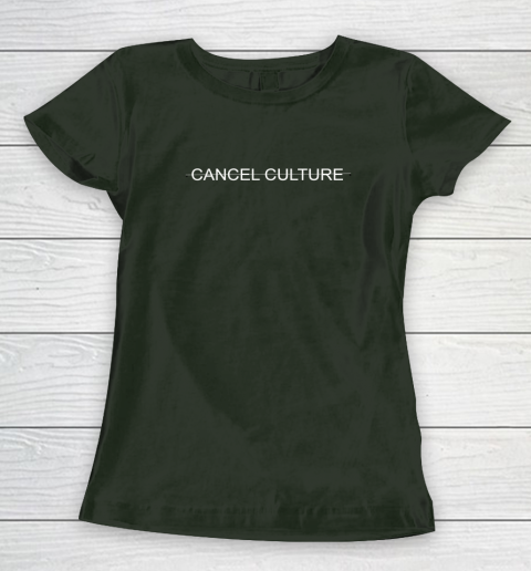Cancel Culture Women's T-Shirt 11