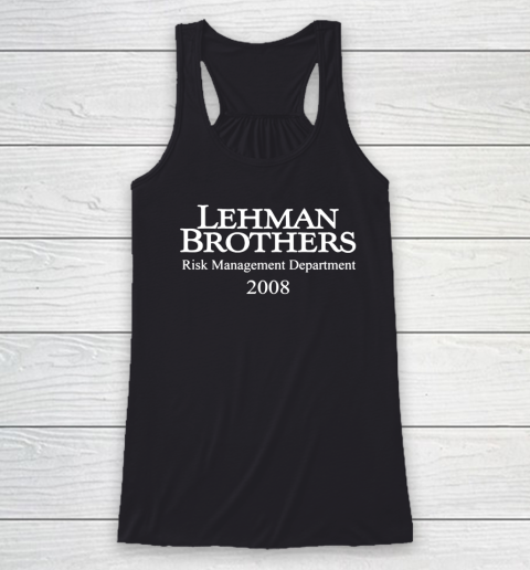 Lehman Brothers Risk Management Racerback Tank