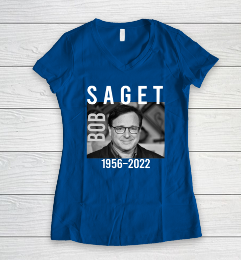 Bob Saget 1956 2022 RIP Women's V-Neck T-Shirt 5