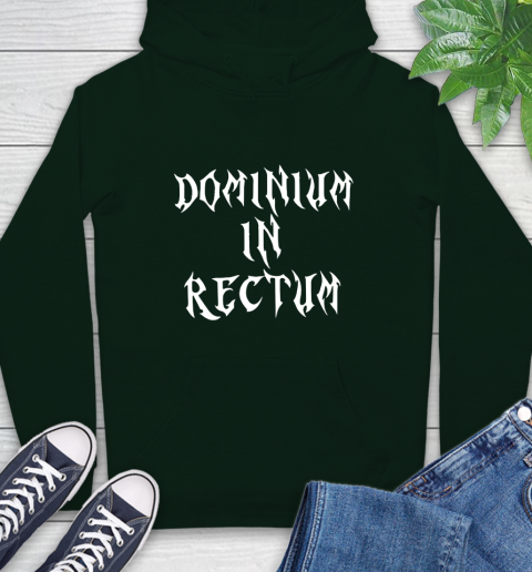 Dominium In Rectum Shirt Meaning Hoodie 12