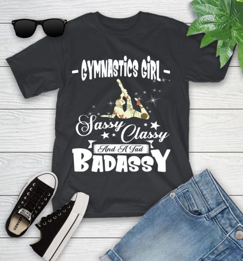Gymnastics Girl Sassy Classy And A Tad Badassy Youth T-Shirt