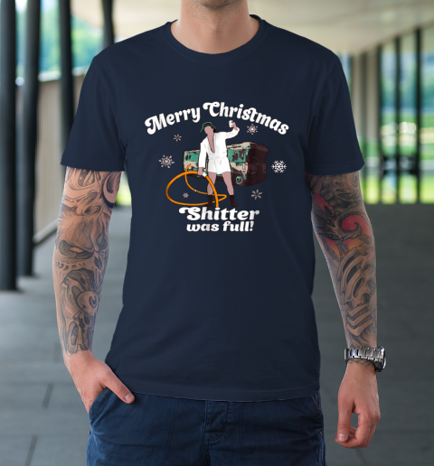 Merry Christmas Shitter Was Full Vacation T-Shirt 10
